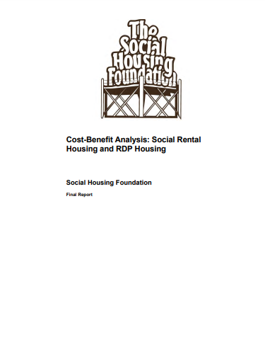 Cost-Benefit Analysis: Social Rental Housing and RDP Housing