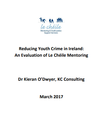Reducing Youth Crime in Ireland:  An Evaluation of Le Chéile Mentoring