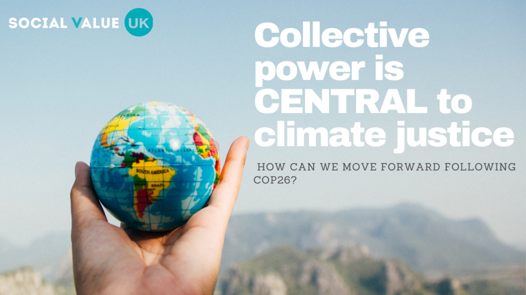 Collective power is CENTRAL to climate justice