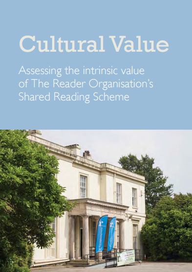 Cultural Value: Assessing the intrinsic value of The Reader Organisation’s Shared Reading Scheme