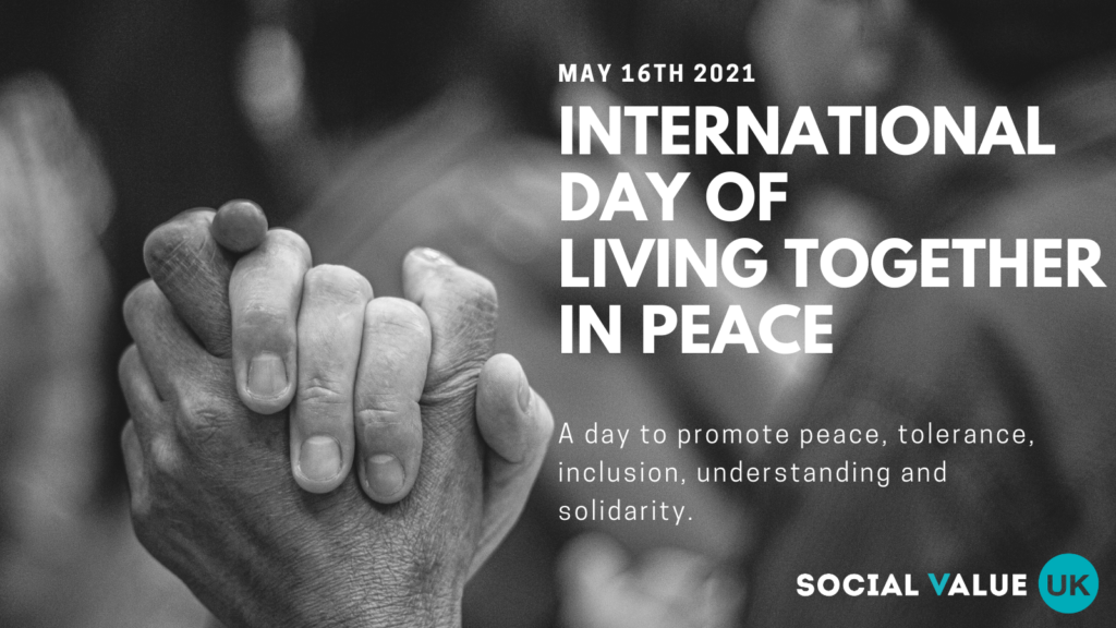 International Day of Living Together in Peace – 16th May 2021