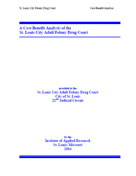 A Cost-Benefit Analysis of the St. Louis City Adult Felony Drug Court