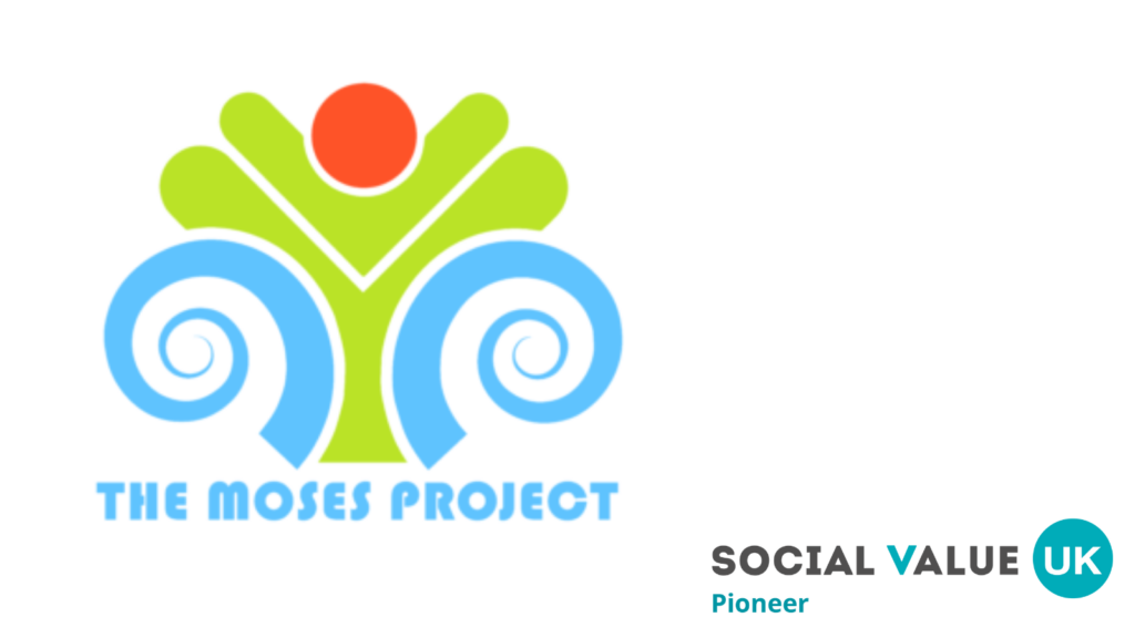 Announcing The Moses Project as Social Value Pioneers!
