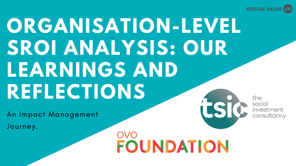 Organisation-level SROI analysis: our learnings and reflections