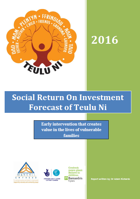 SROI Forecast of Teulu Ni: Early intervention that creates value in the lives of vulnerable families