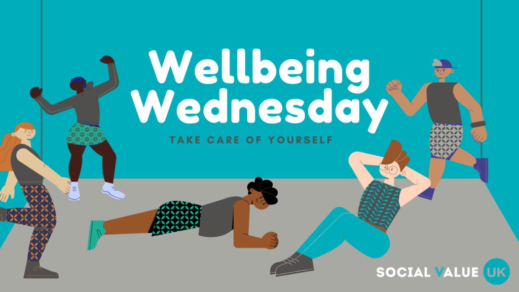 Wellbeing Wednesday – how to look after yourself personally & professionally