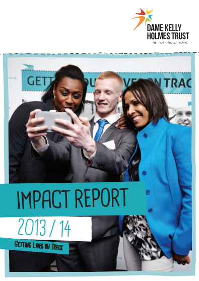 Dame Kelly Holmes Trust Impact Report 2013/14