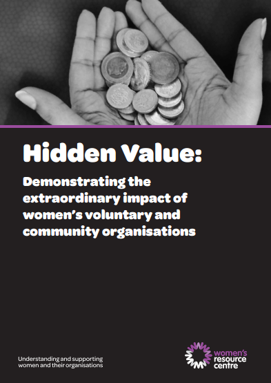 Hidden Value: Demonstrating the extraordinary impact of women’s voluntary and community organisations