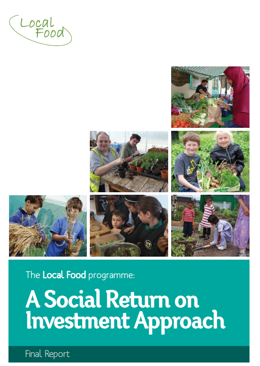 The Local Food programme: A Social Return on Investment Approach