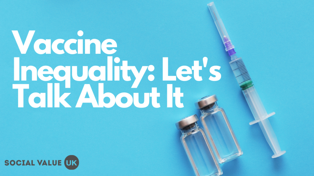 Vaccine Inequality: Let’s Talk About It