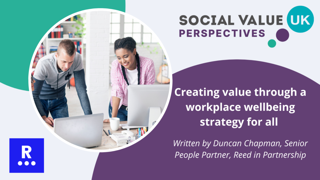 Creating value through a workplace wellbeing strategy for all 