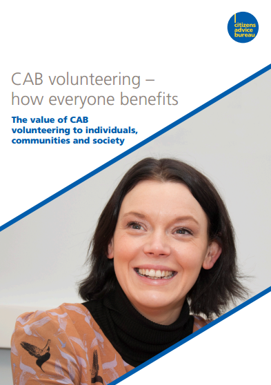 CAB volunteering – how everyone benefits. The value of CAB volunteering to individuals, communities and society