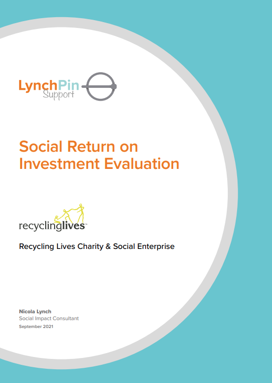 Social Return on Investment Evaluation Recycling Lives Charity