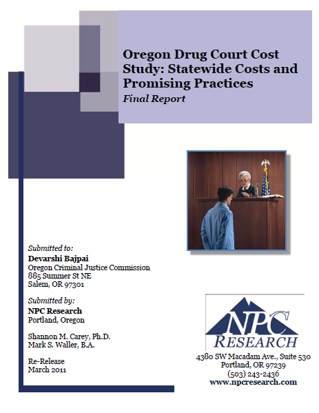 Oregon Drug Court Cost Study: Statewide Costs and Promising Practices: Final Report