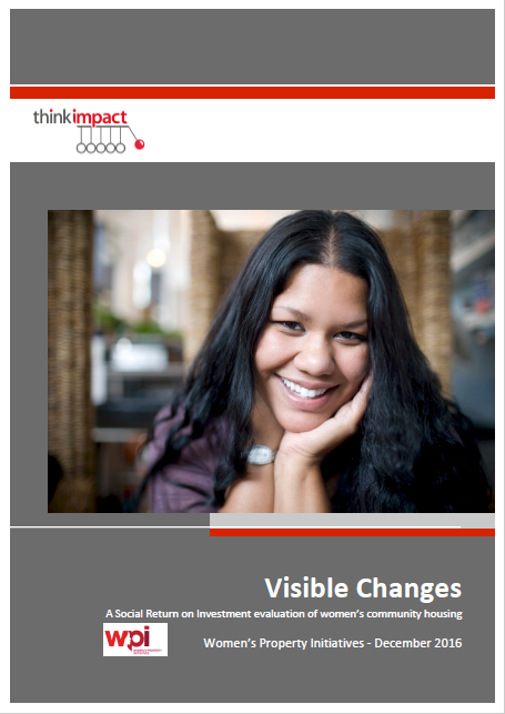 Visible Changes: A Social Return on Investment evaluation of women’s community housing