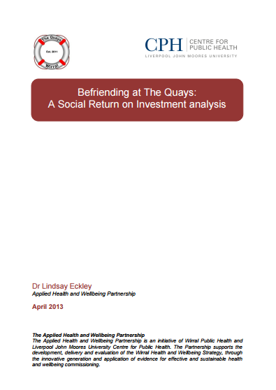 Befriending at the Quays: A Social Return on Investment Analysis