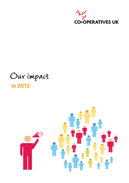 Co-Operatives UK: Our impact in 2013