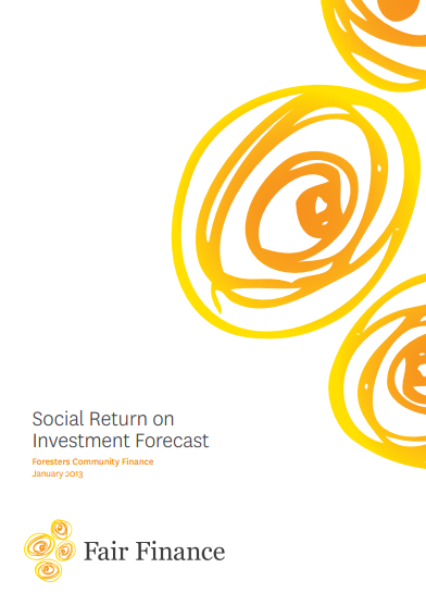 Social Return on Investment Forecast – Foresters Community Finance