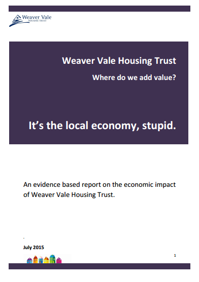An evidence based report on the economic impact of Weaver Vale Housing Trust