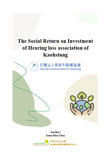 The Social Return on Investment of Hearing loss association of Kaohsiung