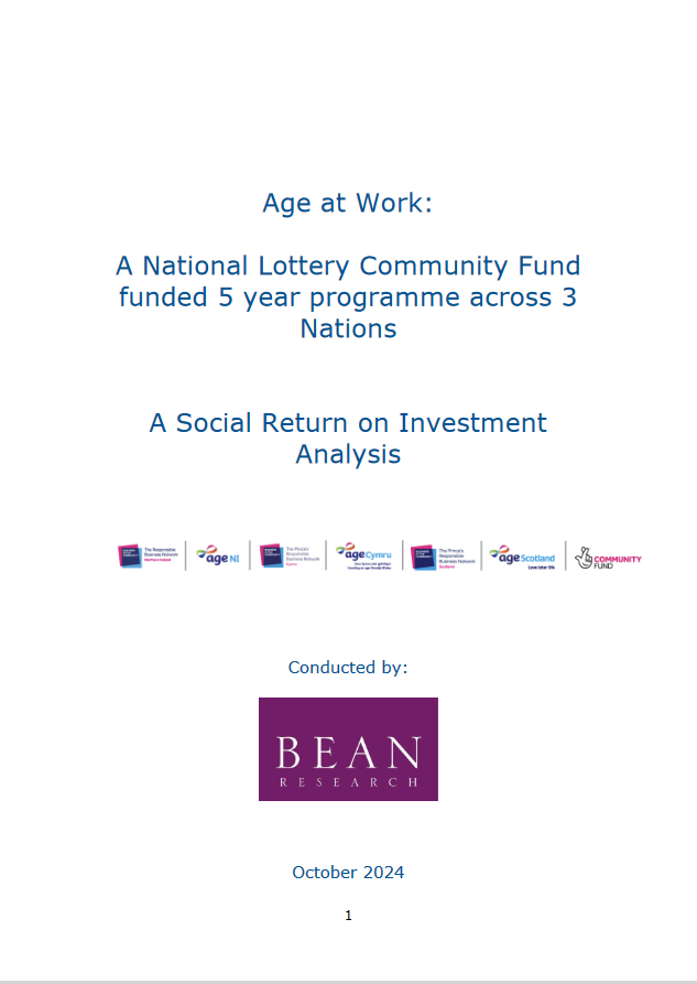 Age at Work: A National Lottery Community Fund funded 5 year programme across 3 Nations – A Social Return on Investment Analysis